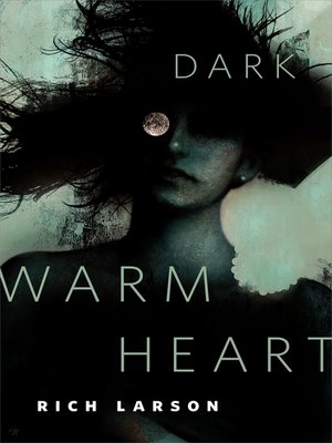 cover image of Dark Warm Heart